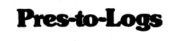 PRES-TO-LOGS trademark