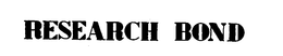 RESEARCH BOND trademark