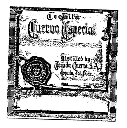 CUERVO ESPECIAL TEQUILA CUERVO ESPECIAL DISTILLED BY TEQUILA CUERVO, S.A. TEQUILA TALMEX trademark