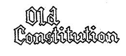 OLD CONSTITUTION trademark