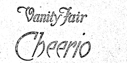 VANITY FAIR CHEERIO trademark