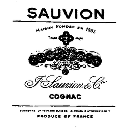 SAUVION COGNAC MAISON FONDEE IN 1835 J. SAUVION & CO. PRODUCE OF FRANCE trademark