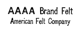 AAAA BRAND FELT AMERICAN FELT COMPANY trademark