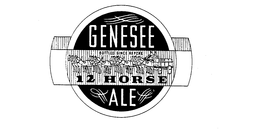 GENESEE 12 HORSE ALE BOTTLED SINCE REPEAL trademark