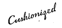 CUSHIONIZED trademark