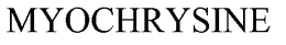 MYOCHRYSINE trademark
