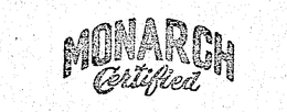 MONARCH CERTIFIED trademark