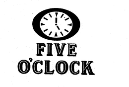 FIVE O'CLOCK trademark