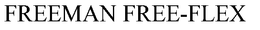 FREEMAN FREE-FLEX trademark