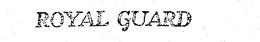 ROYAL GUARD trademark