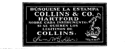 COLLINS & CO. HARTFORD COLLINS BUSQUESE LA ESTAMPA SOVRE CADA INSTRUMENTO, SI SEQUIEREN LOS LEGITIMOS DE SAM W. COLLINS LEGITMUS trademark