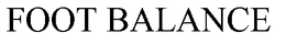 FOOT BALANCE trademark