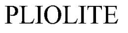 PLIOLITE trademark