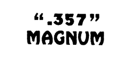 ".357" MAGNUM trademark