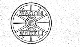 WAGON WHEEL trademark