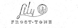 LILY FROST-TONE trademark