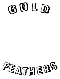 GOLD FEATHERS trademark