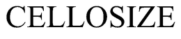CELLOSIZE trademark