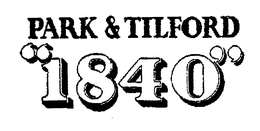 PARK AND TILFORD "1840" trademark