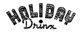 HOLIDAY DRINX trademark