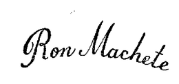 RON MACHETE trademark