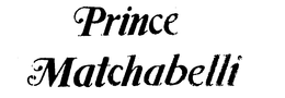 PRINCE MATCHABELLI trademark