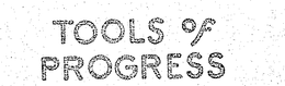 TOOLS OF PROGRESS trademark