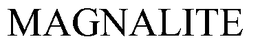 MAGNALITE trademark