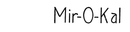 MIR-O-KAL trademark