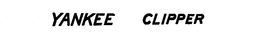 YANKEE CLIPPER trademark