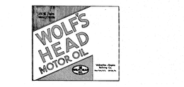 WOLF'S HEAD MOTOR OIL 100% PURE PENNSYLVANIA WOLVERINE-EMPIRE REFINING CO. NEW YORK, N.Y.. OIL CITY P.A. trademark