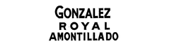 GONZALEZ ROYAL AMONTILLADO trademark