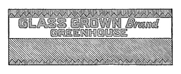 GLASS GROWN BRAND GREENHOUSE trademark