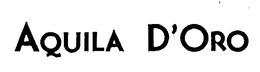 AQUILA D'ORO trademark