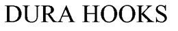 DURA HOOKS trademark