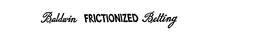 BALDWIN FRICTIONIZED BELTING trademark