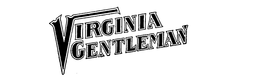 VIRGINIA GENTLEMAN trademark