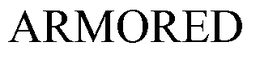 ARMORED trademark
