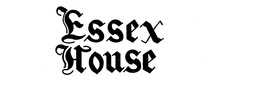 ESSEX HOUSE trademark