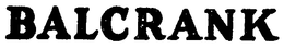 BALCRANK trademark