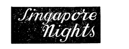 SINGAPORE NIGHTS trademark