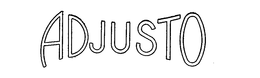 ADJUSTO trademark