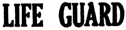 LIFE GUARD trademark