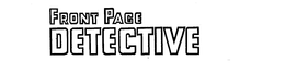 FRONT PAGE DETECTIVE trademark