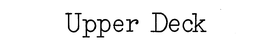 UPPER DECK trademark