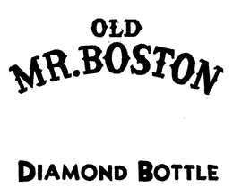 OLD MR. BOSTON DIAMOND BOTTLE trademark