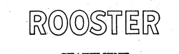 ROOSTER trademark