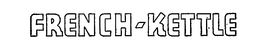 FRENCH-KETTLE trademark
