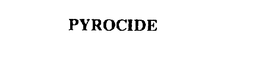 PYROCIDE trademark
