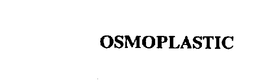 OSMOPLASTIC trademark